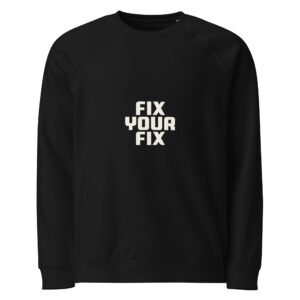 Unisex organic raglan sweatshirt (Fix Your Fix)
