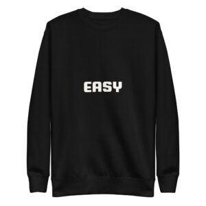 Unisex Premium Sweatshirt  "Easy"