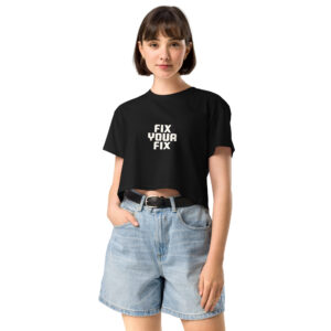 Women’s crop top (Fix Your Fix)